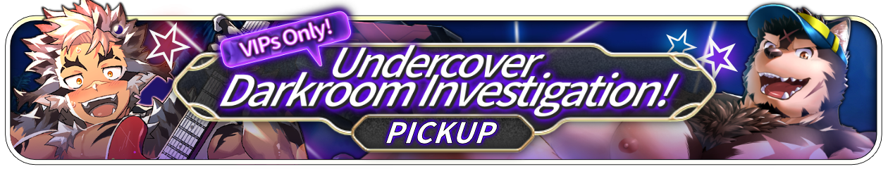 “VIPs Only! Undercover Darkroom Investigation!” Pick-Up Event Now Available!