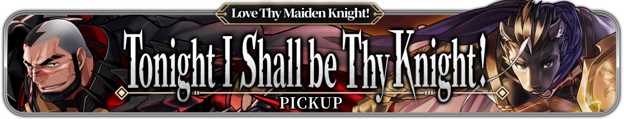 “Tonight I Shall be Thy Knight!” PU Now Available!