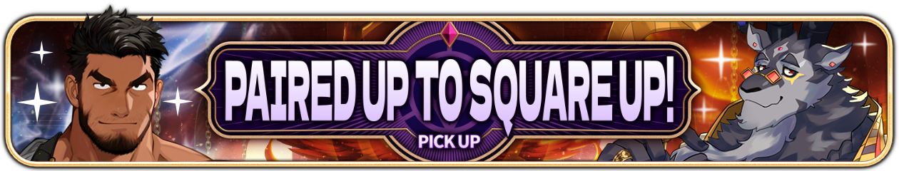 [Pick-Up Preview] : “Paired Up to Square Up! PU”