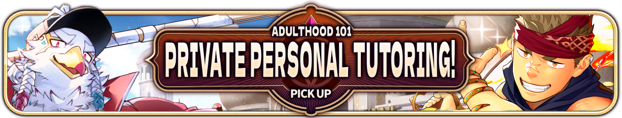 [Pick-Up Preview] : “Adulthood 101: Private Personal Tutoring! PU”