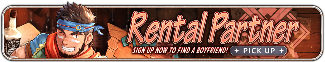 “Sign Up Now to Find a Boyfriend! Rental Partner” PU Now Available!