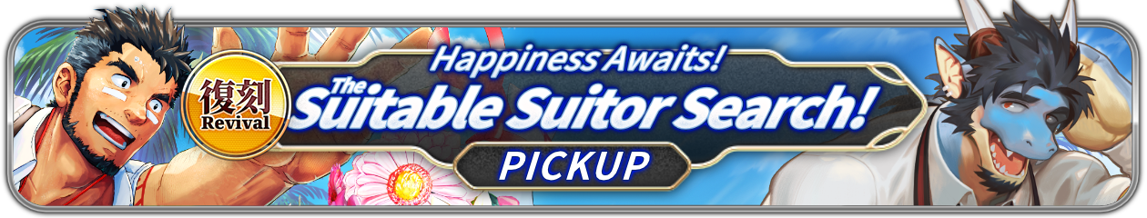 Revival “The Suitable Suitor Search!” PU Now Available!