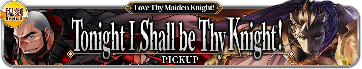Revival”Tonight I Shall be Thy Knight!” PU Now Available!